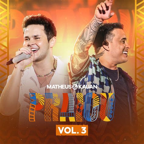 Praiou Vol 3 Ao Vivo álbum de Matheus Kauan Apple Music