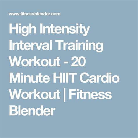 High Intensity Interval Training Workout 20 Minute Hiit Cardio