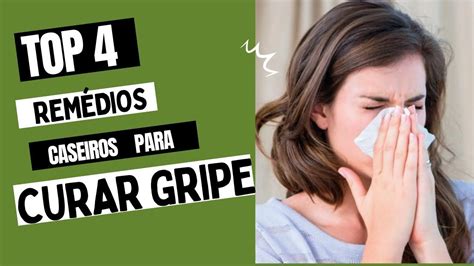 Descubra 4 Remédios Caseiros Para Curar Gripes e Resfriados Curar