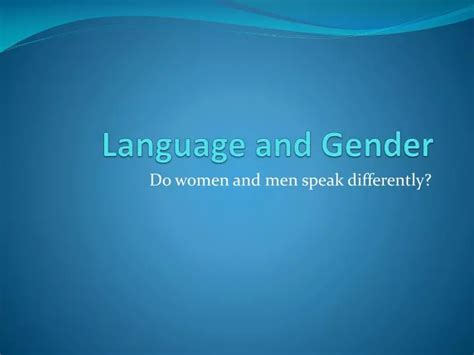 Ppt Language And Gender Powerpoint Presentation Free Download Id1062885