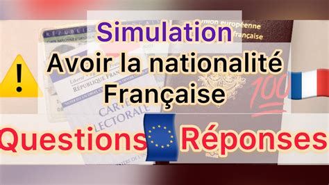 Suite Nouvelle Simulation De Nationalit Fran Aise Question Dentretien