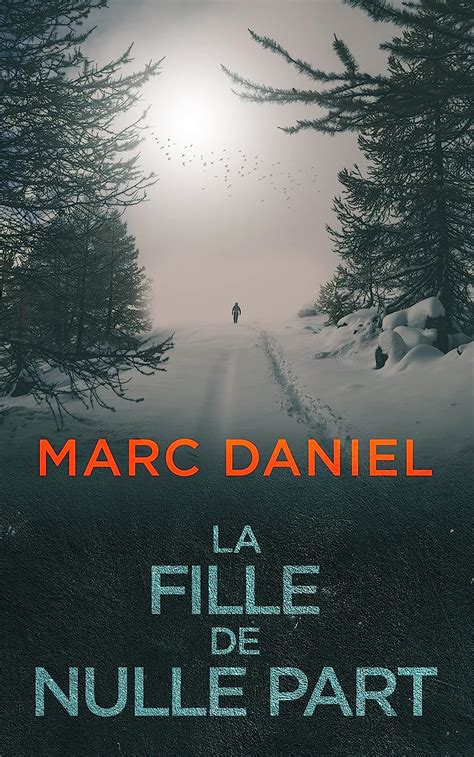 La Fille De Nulle Part Ethan Archer T Ebook Daniel Marc