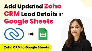 Adding An Updated Zoho CRM Lead To Google Sheets A Step By Step Guide