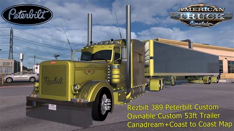 ATS 1 46 Rezbilt 389 Peterbilt Custom Ownable Custom 53FT Trailer