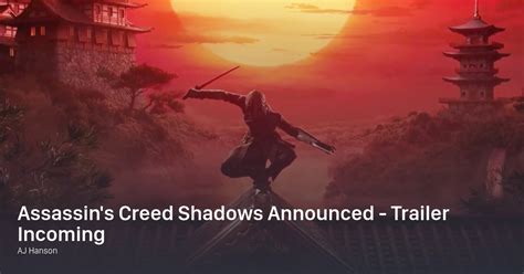 Assassin S Creed Shadows Announced Trailer Incoming Senshudo