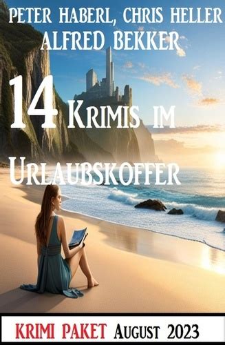 14 Krimis im Urlaubskoffer August 2023 Télécharger PDF ePUB Audio