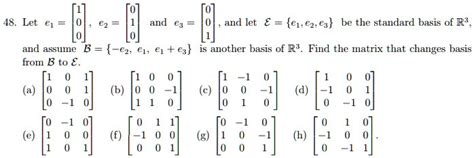 Solved Let C1 E1 E2 E3 And Let B Ez E1 E2 E3 Be The Standard