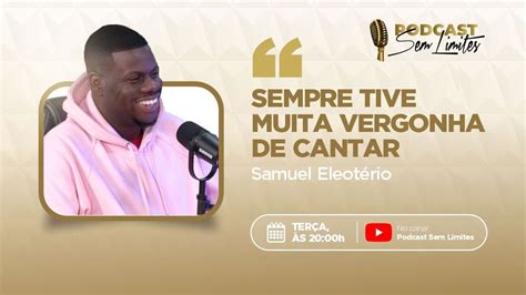 Samuel Eleot Rio O In Cio Da Carreira Youtube