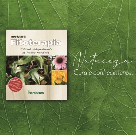 Livro Introdu O Fitoterapia Utilizando Adequadamente As Plantas