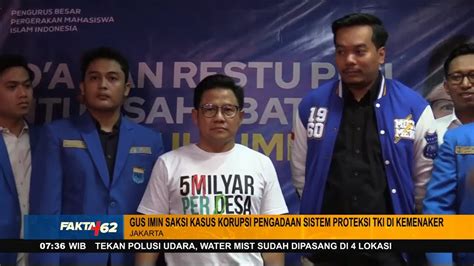 Gus Imin Siap Memenuhi Panggilan Penyidik Kpk Fakta Youtube