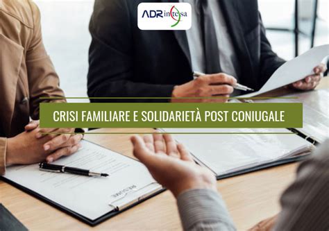 Convegno Crisi familiare e solidarietà post coniugale Adr Intesa