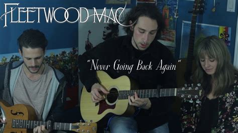 Never Going Back Again Acoustic Fleetwood Mac Cover YouTube