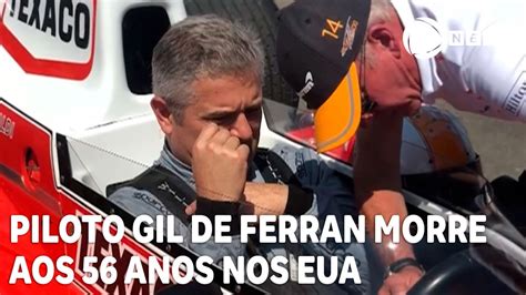 Piloto Gil De Ferran Morre Aos Anos Youtube