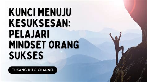 Mindset Orang Sukses Pola Pikir Orang Sukses Cara Pikir Orang