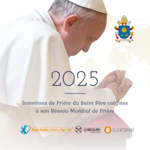 Intentions de prière du Pape 2025 Popes Worldwide Prayer Network