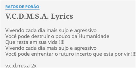 V C D M S A Lyrics By Ratos De Por O Vivendo Cada Dia Mais