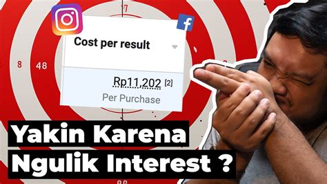 Cara Agar Fb Ig Ads Lebih Tertarget Di Tahun Interest Kah