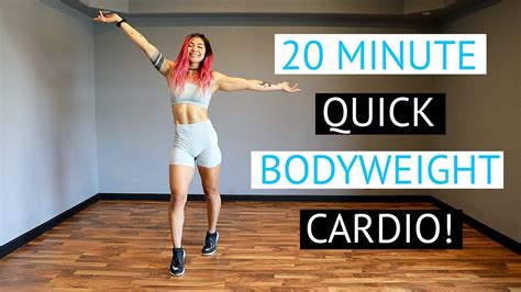 20 Minute Killer Bodyweight Cardio Workout Youtube