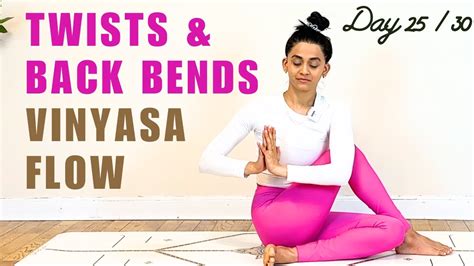 Twists And Bending Back Vinyasa Flow Heart Opening And Twists Flow