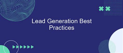 Lead Generation Best Practices Savemyleads