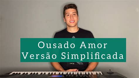 Como Tocar Ousado Amor No Teclado Para Iniciantes Youtube