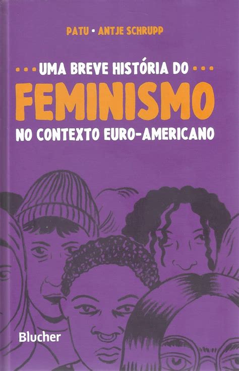 Hist Ria E Ensino Sem Fronteiras Uma Breve Hist Ria Do Feminismo