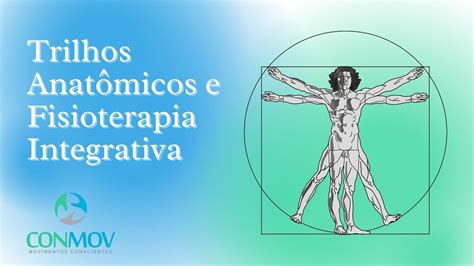 O que são os TRILHOS ANATOMICOS FISIOTERAPIAINTEGRATIVA um