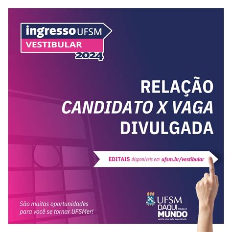 Ufsm Divulga Rela O Candidato Vaga De Cada Curso Ufsm