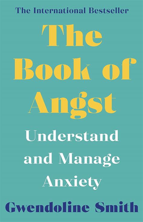 The Book of Angst: Understand and Manage Anxiety by Gwendoline Smith ...