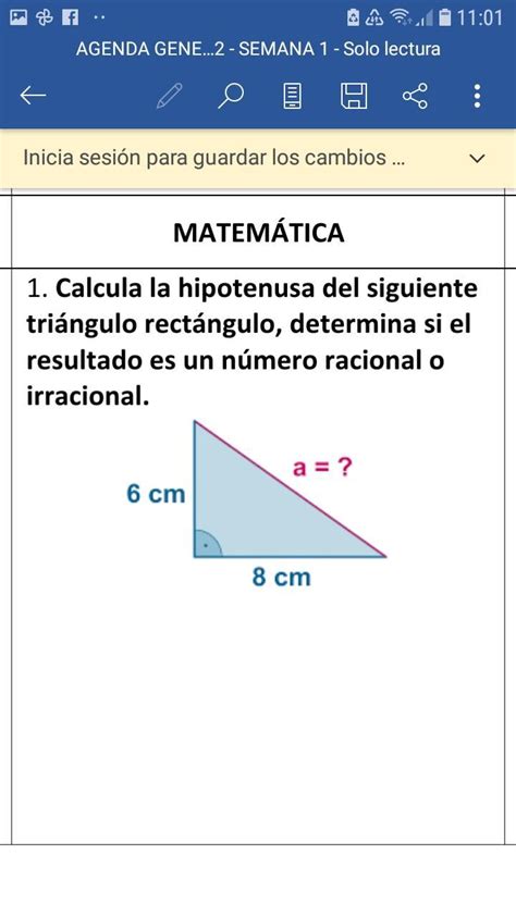 Calcula La Hipotenusa Del Siguiente Triangulo Rectágulo Determina Si El Resultado Es Un Numero