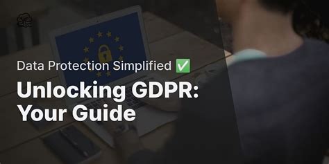 What Is General Data Protection Regulation Gdpr