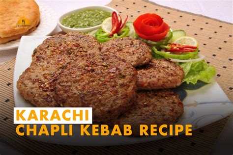 Karachi Chapli Kebab Recipe Traditionalmeals