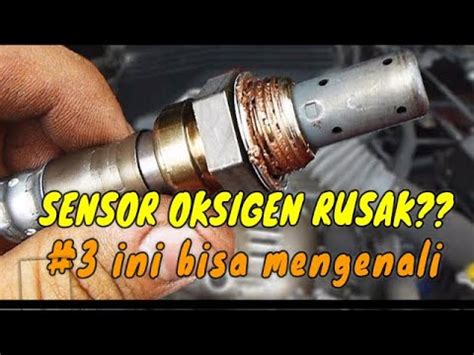 Mengenali Sensor Oksigen O2 Mobil Yang Rusak YouTube