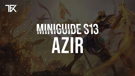 Azir Miniguide S13 Team Freekills YouTube