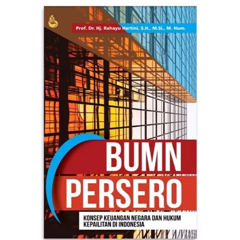 Jual BUMN PERSERO KONSEP KEUANGAN NEGARA DAN HUKUM KEPAILITAN DI