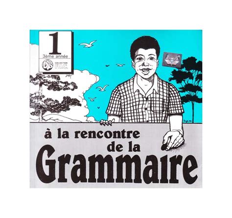 A La Rencontre de la grammaire 1 Fic 3e année