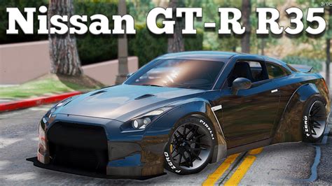 Gta V Pc Mods Nissan Gt R R35 Libertywalk Download Youtube