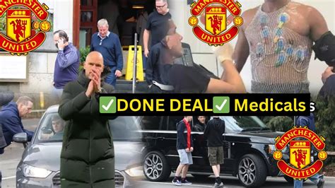 DONE DEAL Medicals Completed Manchester United Complete Surprising