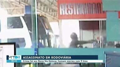 MTTV 2ª Edição Cuiabá Homem é morto a tiros na rodoviária de Nova