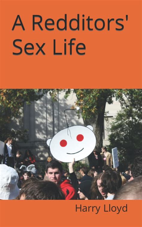 A Redditors Sex Life Lloyd Harry 9798597875415 Books