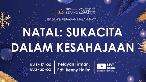 Kebaktian Malam Natal GKI Serang 24 Desember 2022 YouTube