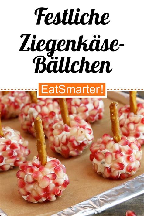 Festliche Ziegenkäse Bällchen Smartes Fingesfood Rezept EAT SMARTER