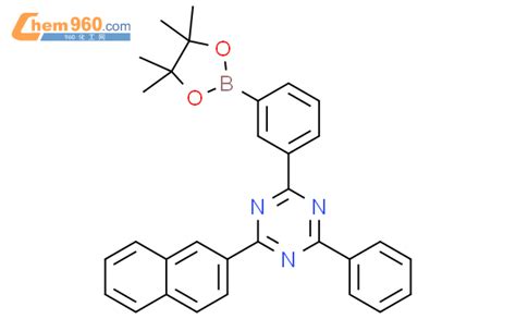 2414982 74 2 2 萘 2 基 4 苯基 6 3 4 4 5 5 四甲基 1 3 2 二氧硼烷 2 基 苯基 1 3 5 三嗪cas号 2414982 74 2 2
