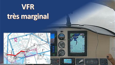 Vfr Très Marginal Transition Ifr Vfr Youtube