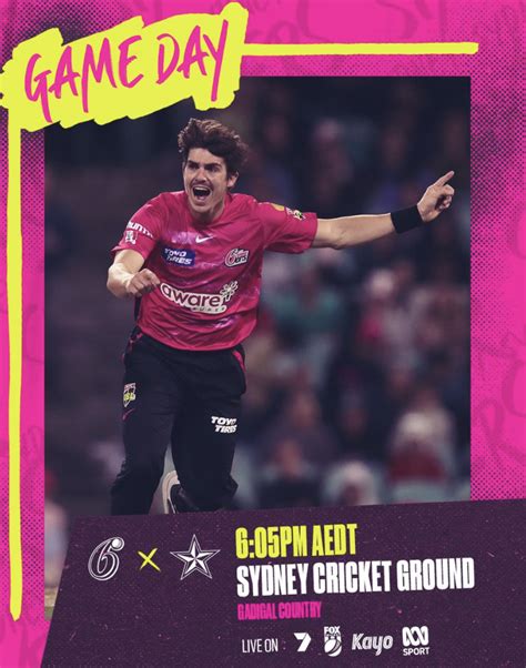 Sydney Sixers Vs Melbourne Stars Match Details Predictions Lineup