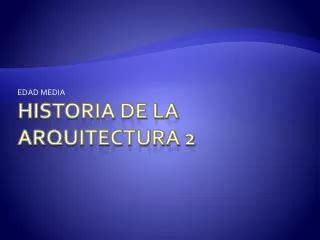 Ppt Historia De La Arquitectura Powerpoint Presentation Free