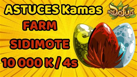 Farm Kamas Zone Sidimote K En Secondes Dofus Astuce