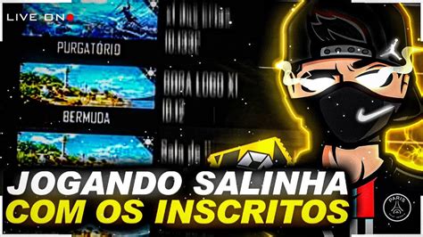 FREE FIRE AO VIVOJOGANDO SALINHA INSCRITOS AO VIVORECRUTAMENTO