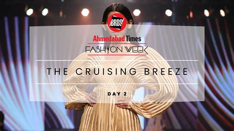 Brds Ahmedabad Times Fashion Week Collection The Cruising Breeze