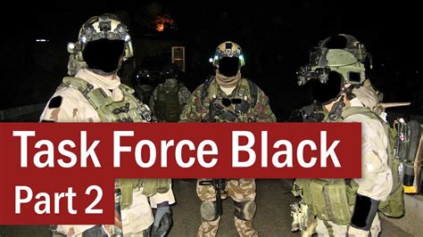 Task Force Black The Sas In Iraq Part 2 Youtube